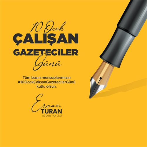 Valimiz Ercan Turan'ın "10 Ocak Çalışan Gazeteciler Günü" Mesajı